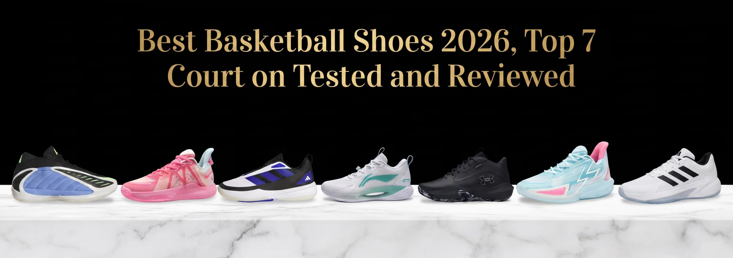 Best Basketball Shoes 2026, Top 7 Court on Tested and Reviewed