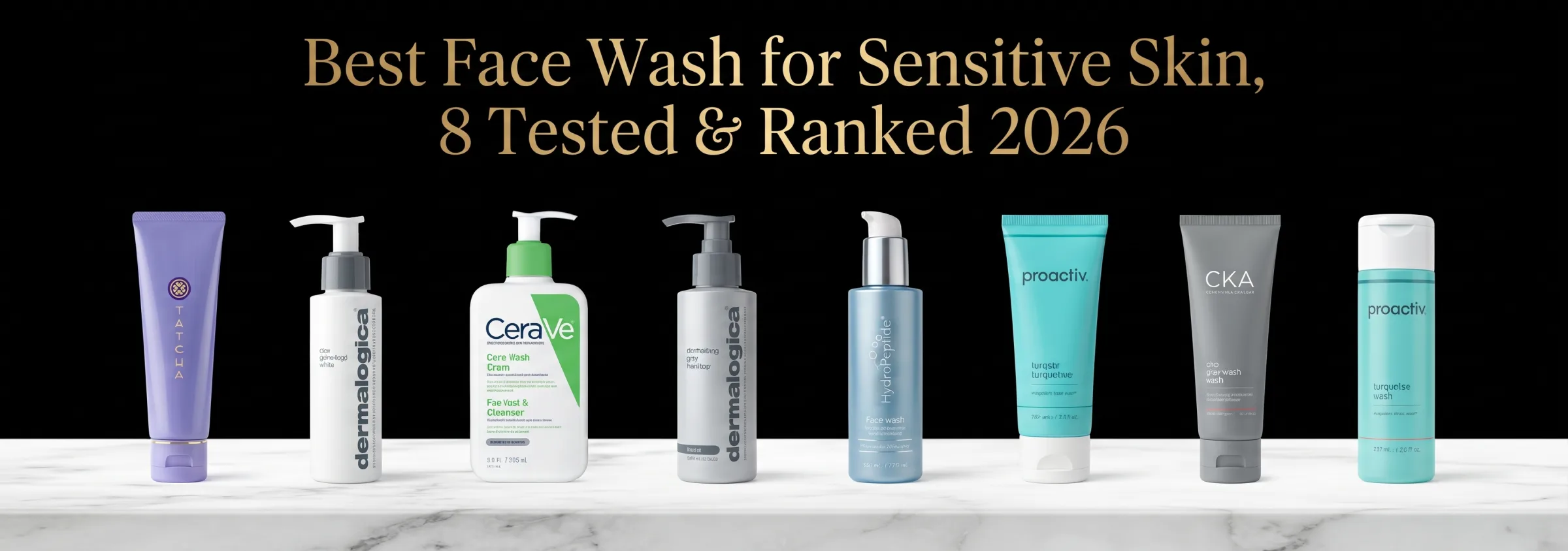 Best Face Wash for Sensitive Skin, 8 Tested & Ranked 2026