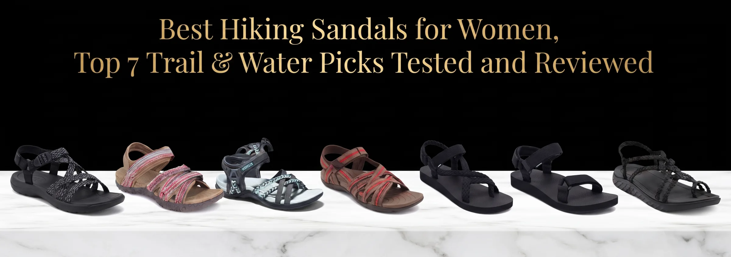 Best Hiking Sandals for Women, Top 7 Trail & Water Picks Tested and Reviewed