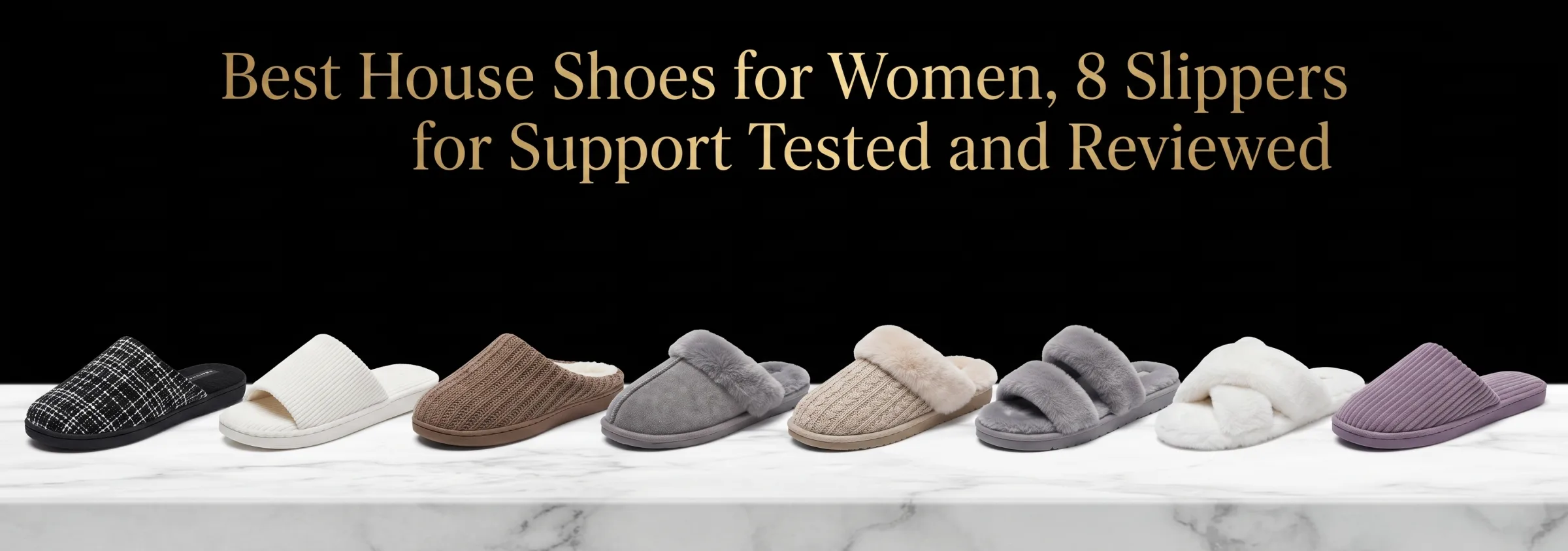 Best House Shoes for Women, 8 Slippers for Support Tested and Reviewed 2026
