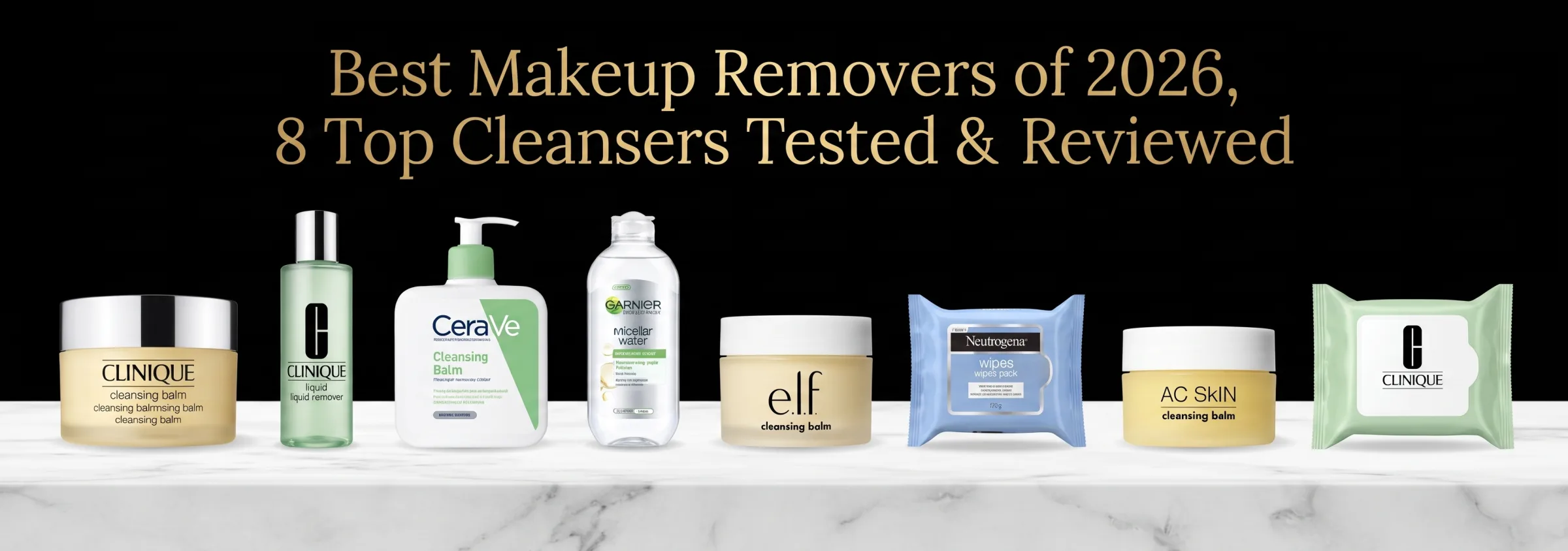 Best Makeup Removers of 2026, 8 Top Cleansers Tested & Reviewed
