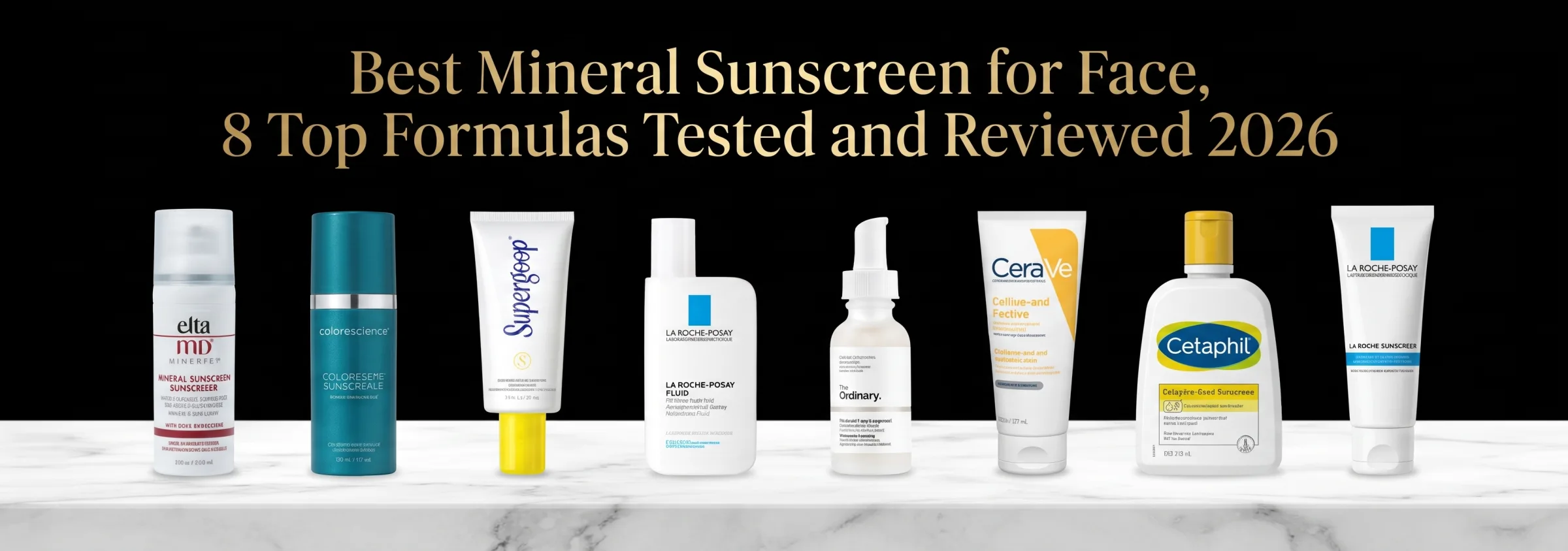 Best Mineral Sunscreen for Face, 8 Top Formulas Tested and Reviewed 2026