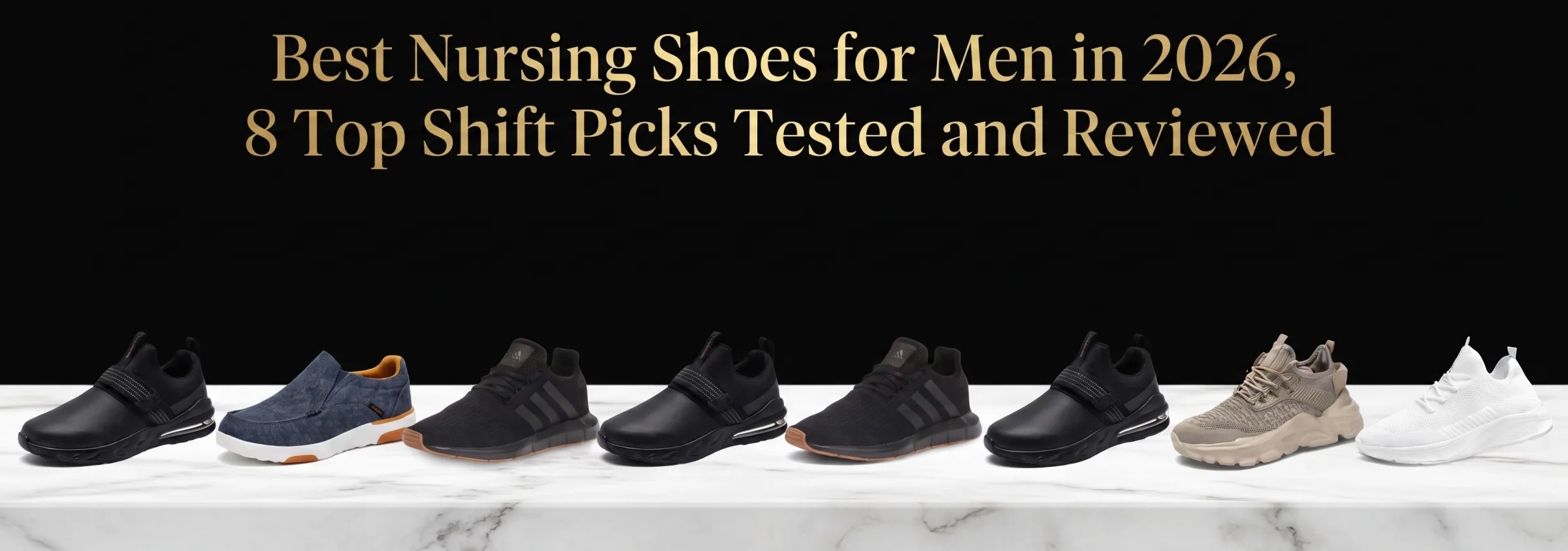 Best Nursing Shoes for Men in 2026, 8 Top Shift Picks Tested and Reviewed