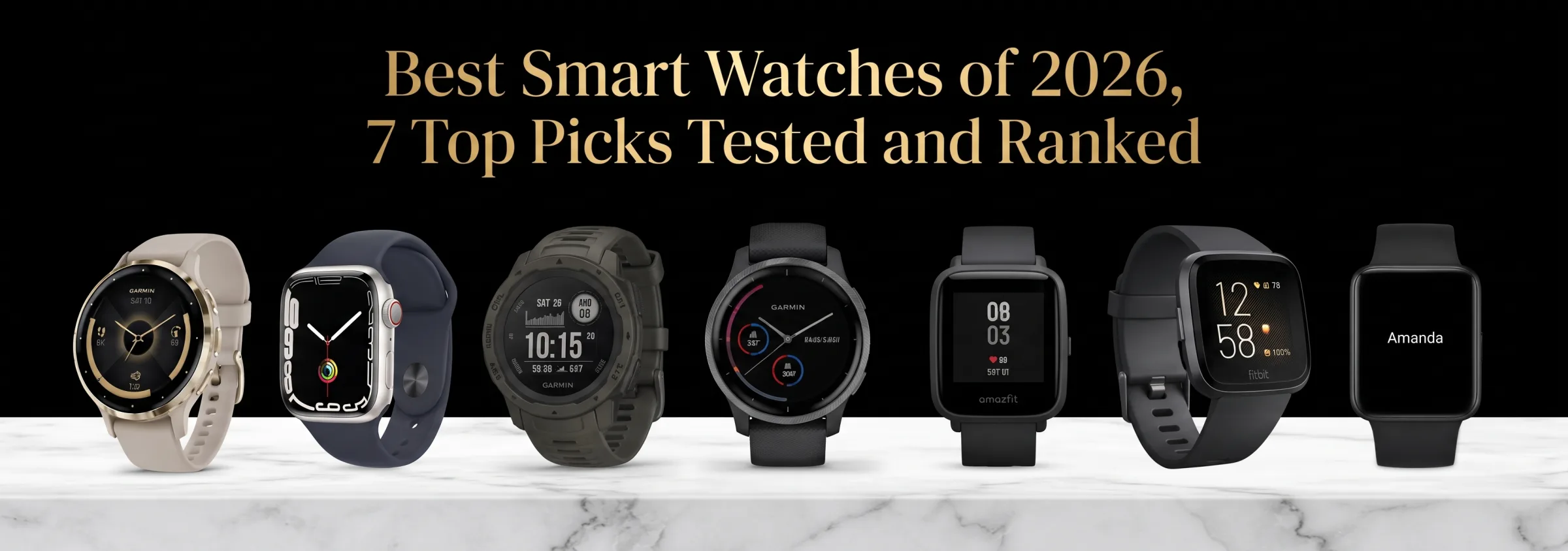 Best Smart Watches of 2026, 7 Top Picks Tested and Ranked