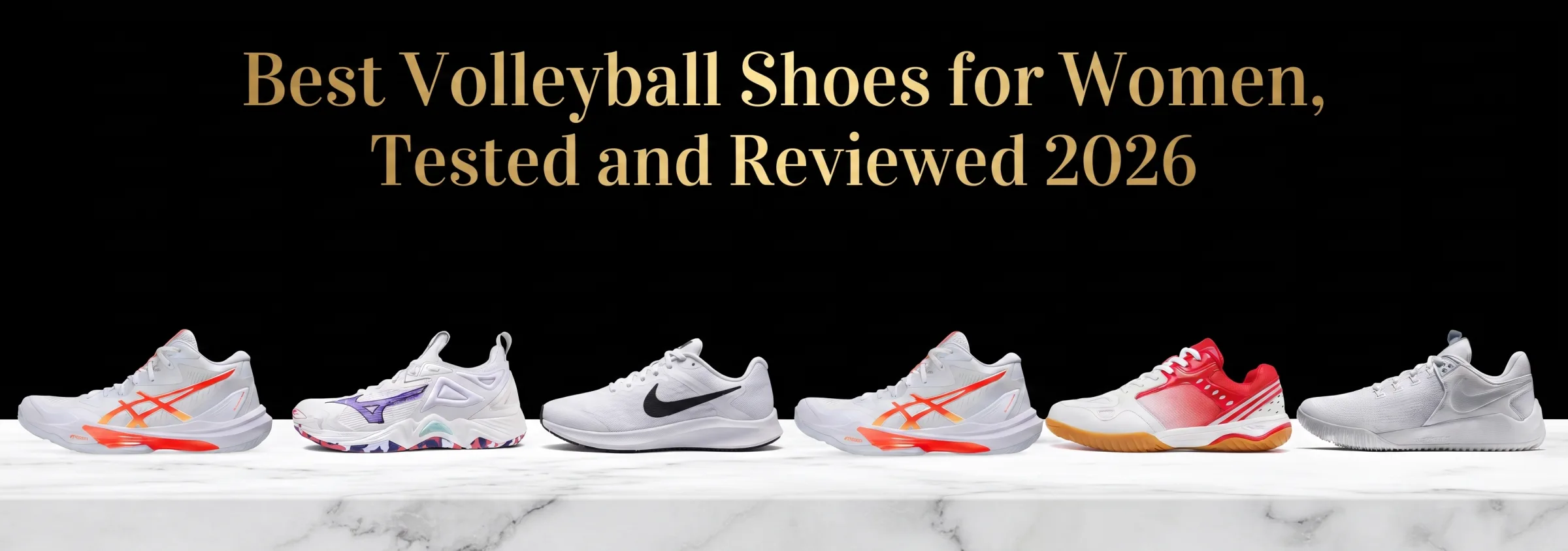Best Volleyball Shoes for Women, Tested and Reviewed 2026
