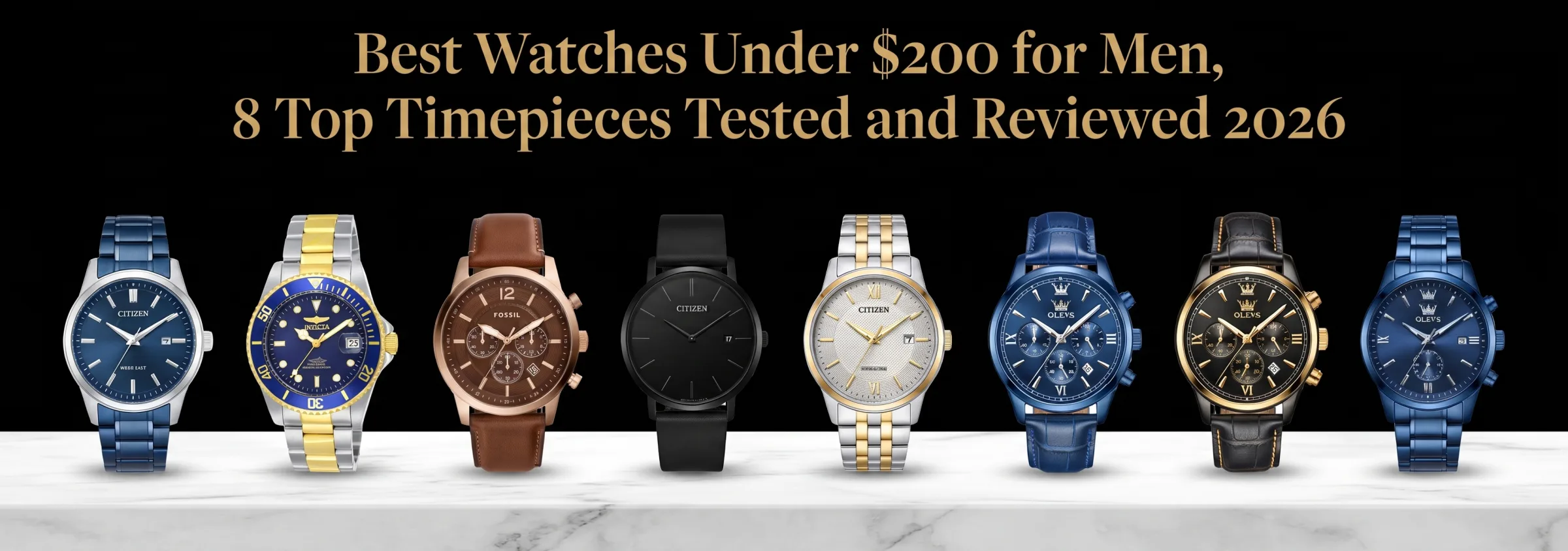 Best Watches Under $200 for Men, 8 Top Timepieces Tested and Reviewed 2026