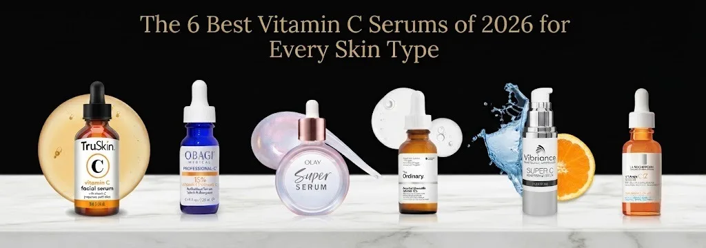 The 6 Best Vitamin C Serums of 2026 for Every Skin Type Tested and Reviewed