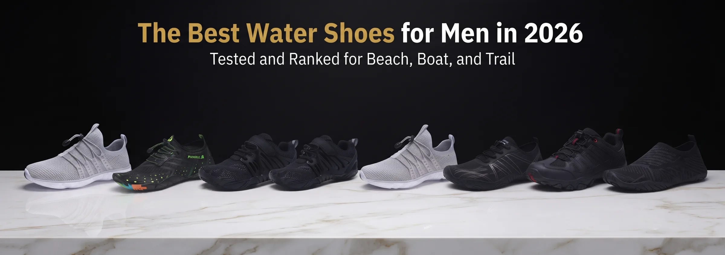The Best Water Shoes for Men in 2026, Tested and Ranked for Beach, Boat, and Trail