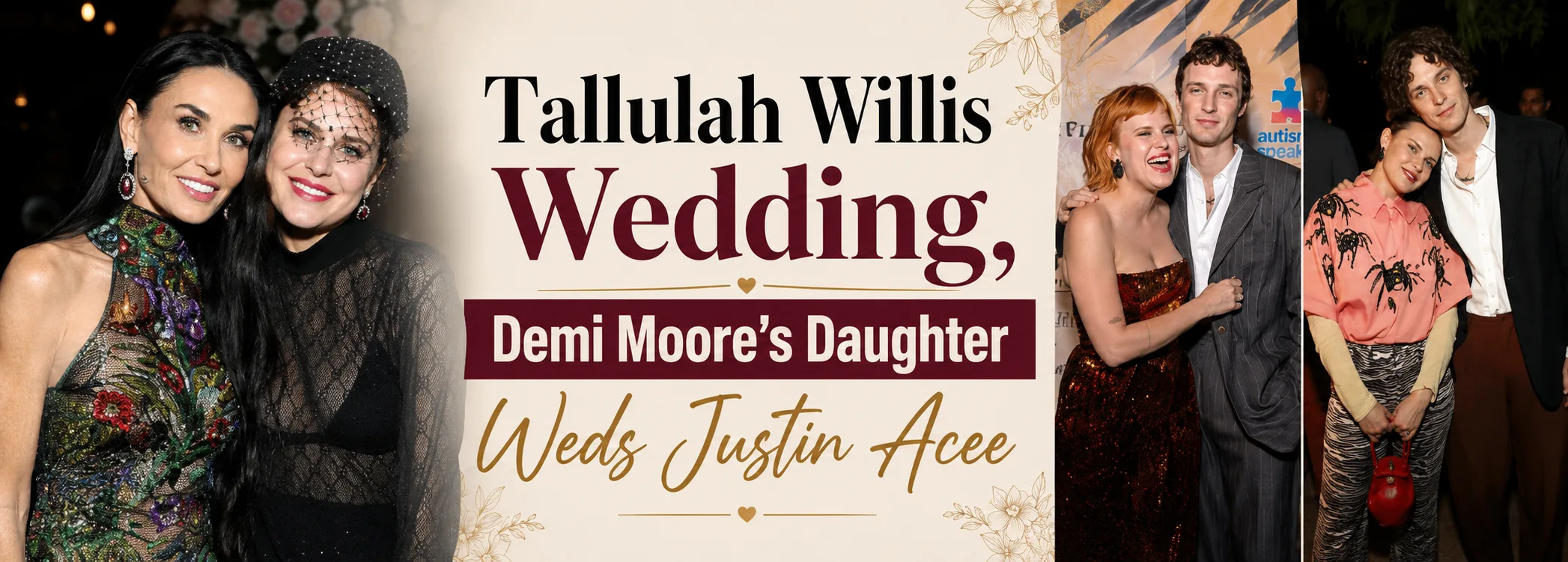 Tallulah Willis Wedding, Demi Moore’s Daughter Weds Justin Acee